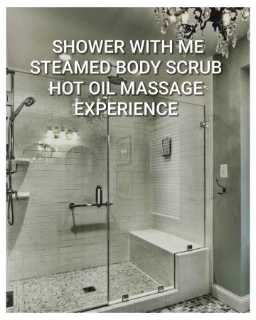 Shower With Me Body Scrub, Hot Oil Massage Experience, Wax, Trim, Shave (San Fernando Valley)